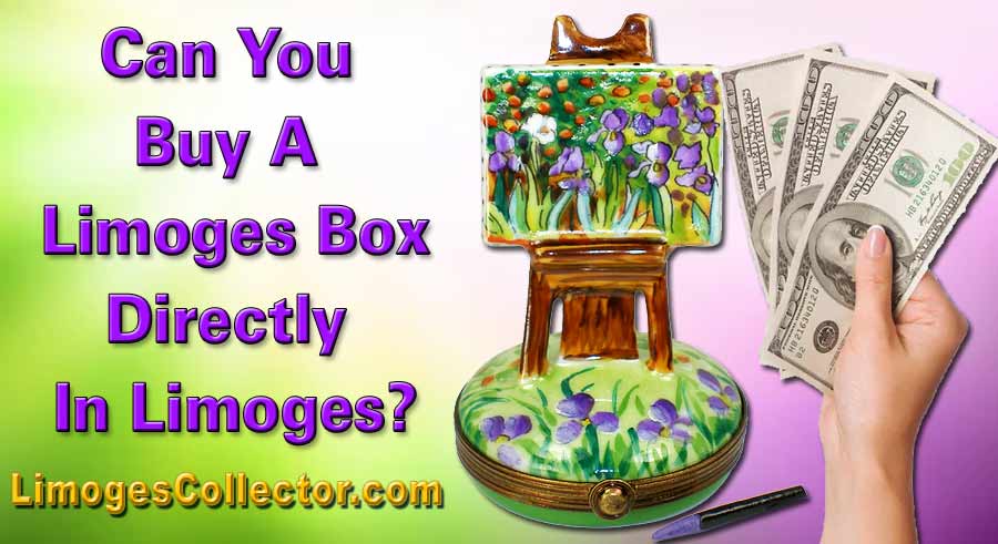 Can You Buy a Limoges Box Directly in Limoges, France?