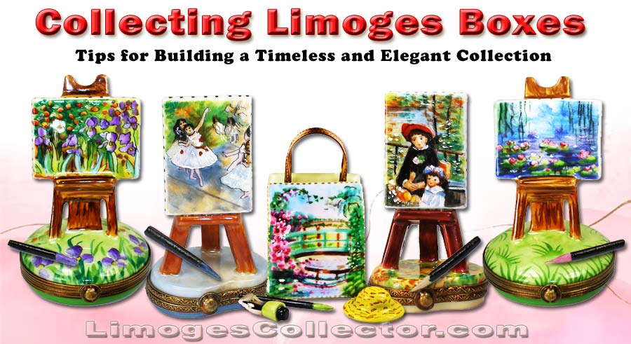Collecting Limoges Boxes: Tips for Building a Timeless and Elegant Collection