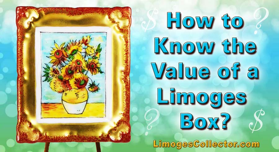 How to know the value of a French Limoges box  