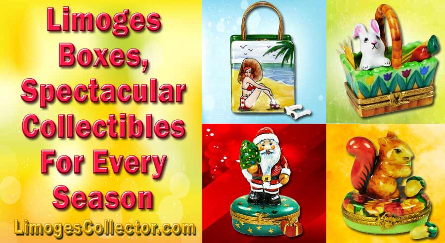Limoges Boxes, Spectacular Collectibles For Every Season