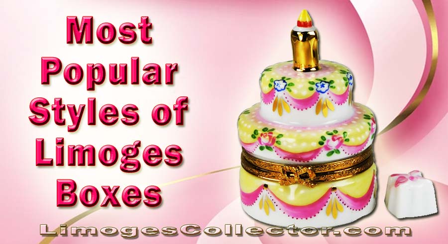 Most Popular Styles of French Limoges Boxes 