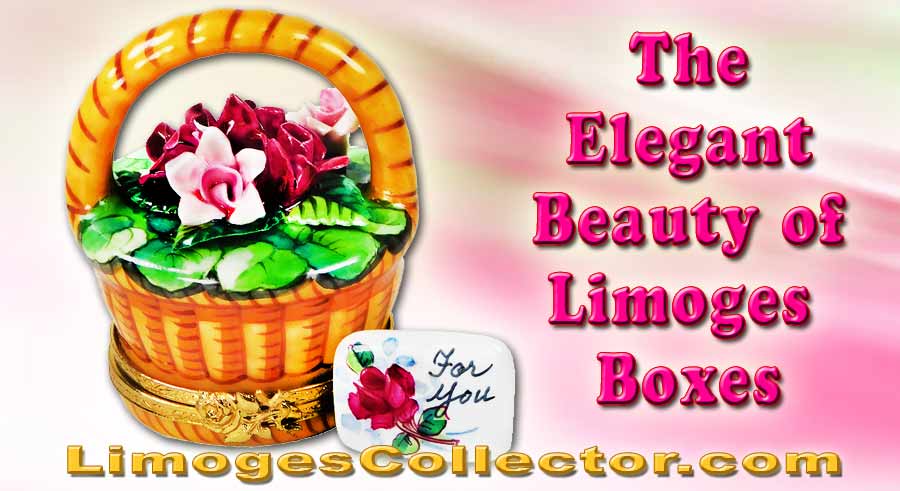 The Elegant Beauty of Limoges Boxes