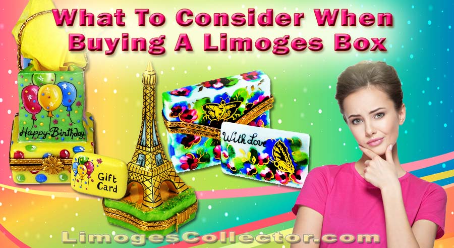 What To Consider When Buying A Limoges Box