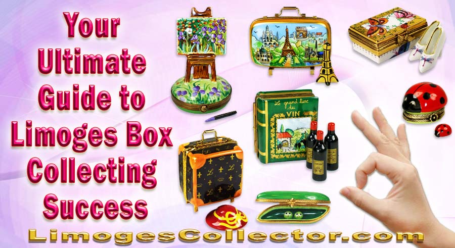 Your Ultimate Guide to Limoges Box Collecting Success